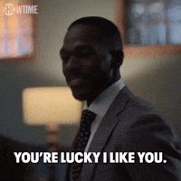 You're Lucky I Like You