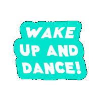 Wake Up Dance Sticker by littlespoon