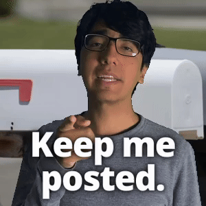 Keep me posted.
