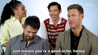 You're A Good Actor