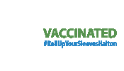 regionofhalton vaccinated rollupyoursleeves rollupyoursleeveshalton haltonon Sticker