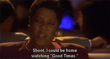 Good Times Film GIF