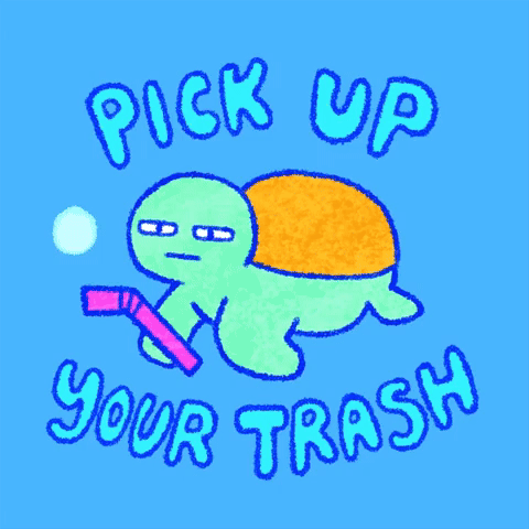 Pick Up Your Trash