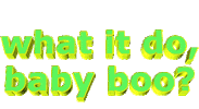boo what it do Sticker by AnimatedText