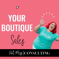 Entrepreneurlife Boutiquestyle GIF by Hot Mess Consulting