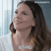 Tv Land Nothing GIF by YoungerTV