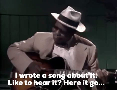 Wrote a song about it.