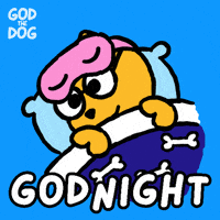 Good Night GIF by God The Dog