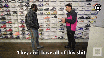 They Ain't Have All of This Shit