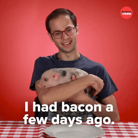 I had bacon