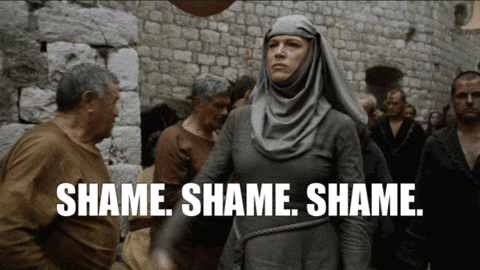 TV gif. Lena Headey as Cersei Lannister on Game of Thrones walks through a crowd of people. She walks with stern expression on her face and she waves a bell. Text, “Shame. Shame. Shame.”