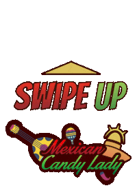 MexicanCandyLady food new post swipe up mexico Sticker