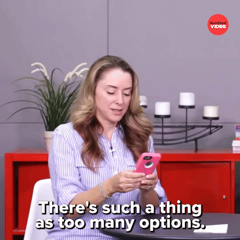 Too Many Options