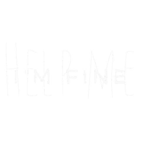 Im Fine Help Me Sticker