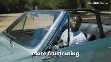 More Frustrating Than I Could Ever Imagine