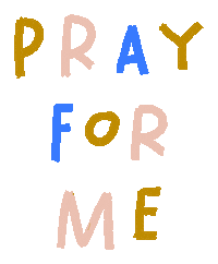 Pray For Me Sticker by Be A Heart