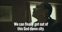 Get Out of This God Damn CIty
