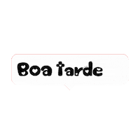 Boa Tarde Sticker