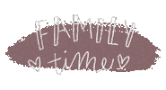 Family Time Sticker
