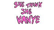 Think Kanye West Sticker by deladeso