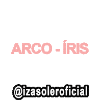 Arco Iris Rainbow Sticker by Izasoler