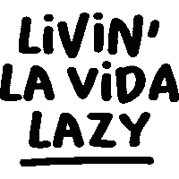 Lazy_Heroes life vibe lazy la vida Sticker