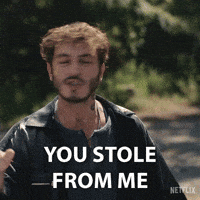 Give It Back How Could You GIF by NETFLIX