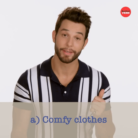 Comfy clothes