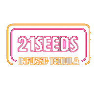 21SEEDSInfusedTequila tequila neon sign 21 seeds 21seeds Sticker