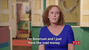American Money GIF by TLC