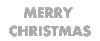 Text gif. Grey text on white background, and each letter changes to a bright color one by one. Text, “Merry Christmas.”