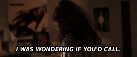I Was Wondering If Youd Call GIF