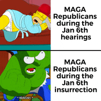Meme gif. Two gifs. First gif: Homer Simpson, wearing a red hat and a blue robe that has fallen open to reveal tighty-whitey underwear, sleeps peacefully on his couch. Text, "M-A-G-A Republicans during the Jan. sixth hearings." Second gif: Homer as the Hulk, giant and green, stomps through a neighborhood angrily, stepping on a fallen fence. Text, "M-A-G-A Republicans during the Jan. sixth insurrection."