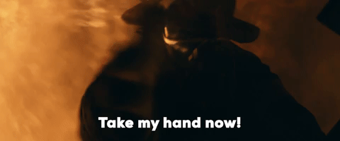 Take My Hand Now!