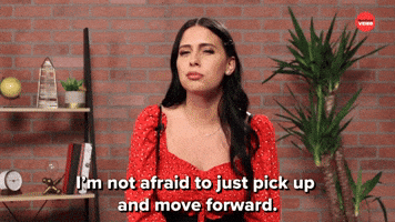 I'm Not Afraid To Move Forward