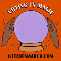 Illustrated gif. Hand around a lavender crystal ball, on a bold orange background, stars all around, under the text, "Voting is magic," a message appearing within reads, "Make a voting guide, Host a voting coven, Pass out voting zines."