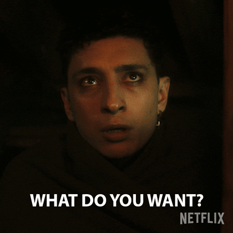 What Do You Want GIF by NETFLIX