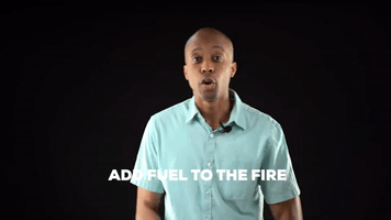 Add Fuel To The Fire