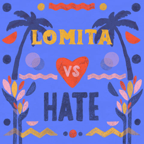 Digital art gif. Graphic painting of palm trees and rippling waves, the message "Lomita vs hate," vs in a beating heart, hate crossed out.