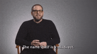 The Name Is A Misdirect