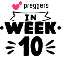 Pregnancy Week 10 Sticker by Preggers