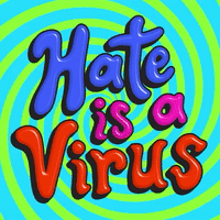 Hate Is a Virus