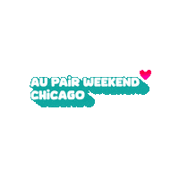 aupairweekend chicago illinois au pair aupair Sticker