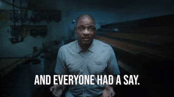 And Everyone Had A Say