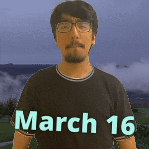 March 16