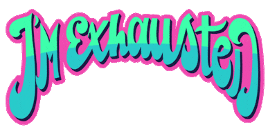 Tired Exhaustion Sticker