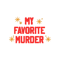 Podcast Myfavoritemurder Sticker by exactlyrightmedia