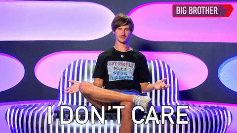 Big Brother I Dont Care GIF by Big Brother Australia