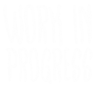 Working Work In Progress Sticker