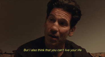 You Can't Live You Life That Way